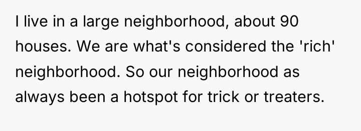 I live in a large neighborhood, about 90 houses. We...
