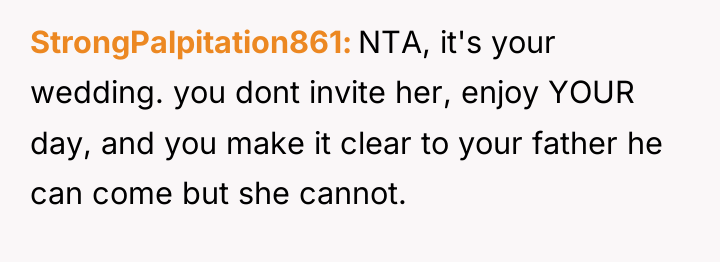StrongPalpitation861 NTA, it's your wedding. you dont invite her, enjoy...