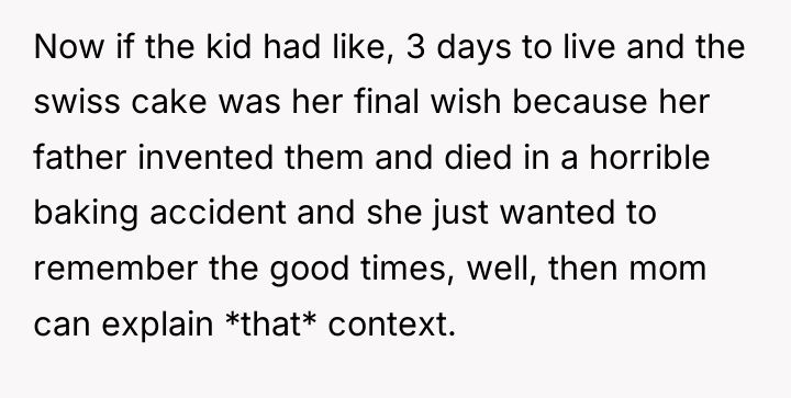 Now if the kid had like, 3 days to live...