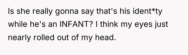 Is she really gonna say that's his ident*ty while he's...