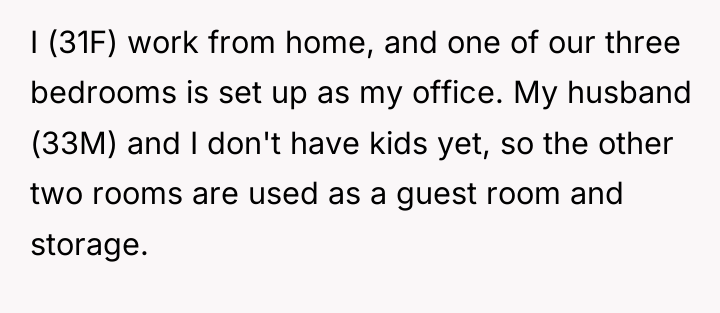 I (31F) work from home, and one of our three...