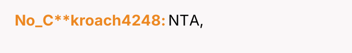 No_C**kroach4248 NTA,