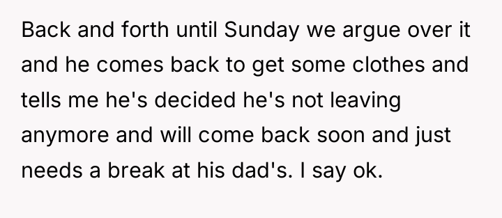 Back and forth until Sunday we argue over it and...