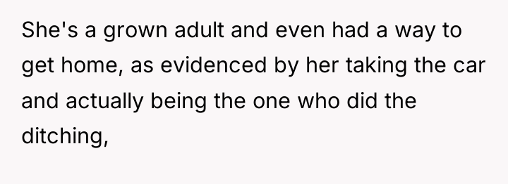 She's a grown adult and even had a way to...