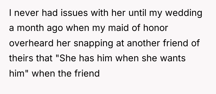 I never had issues with her until my wedding a...