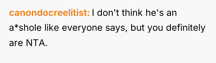 canondocreelitist I don't think he's an a*shole like everyone says,...