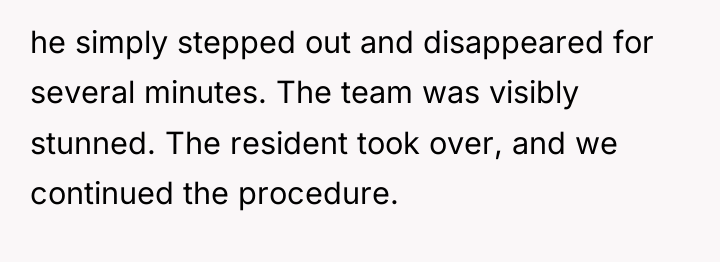 he simply stepped out and disappeared for several minutes. The...