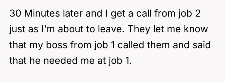 30 Minutes later and I get a call from job...