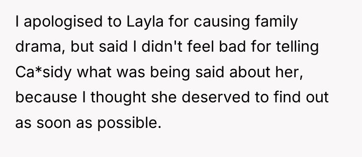 I apologised to Layla for causing family drama, but said...