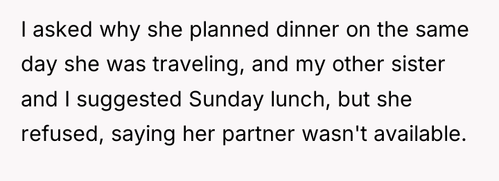 I asked why she planned dinner on the same day...