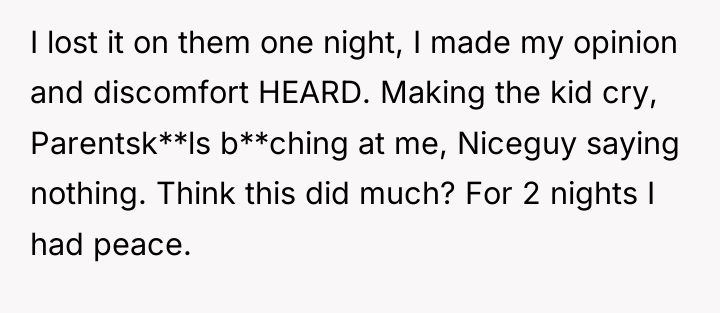 I lost it on them one night, I made my...
