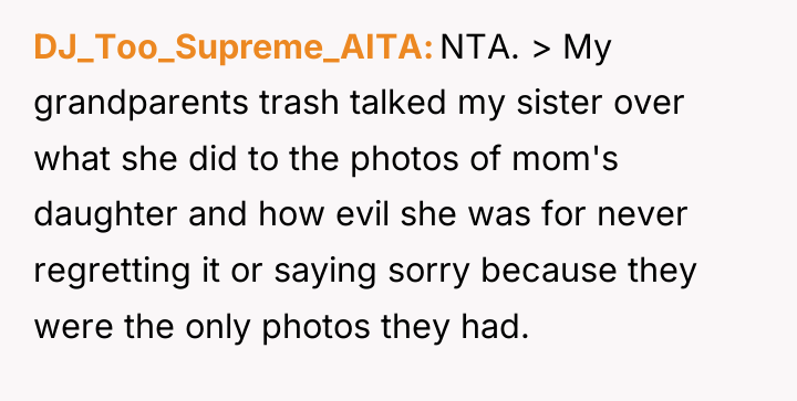 DJ_Too_Supreme_AITA NTA. > My grandparents trash talked my sister over...
