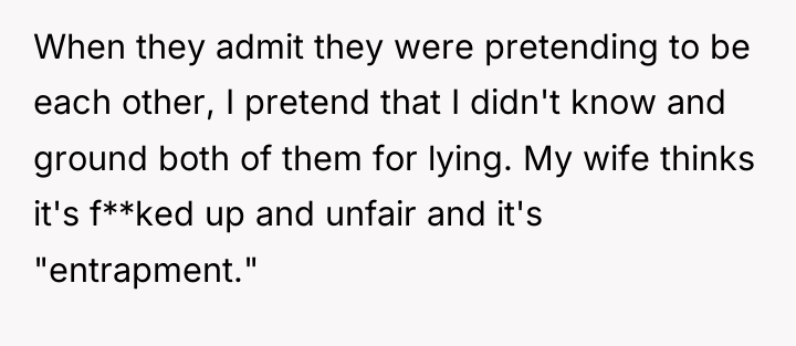 When they admit they were pretending to be each other,...