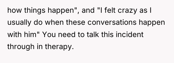 how things happen", and "I felt crazy as I usually...