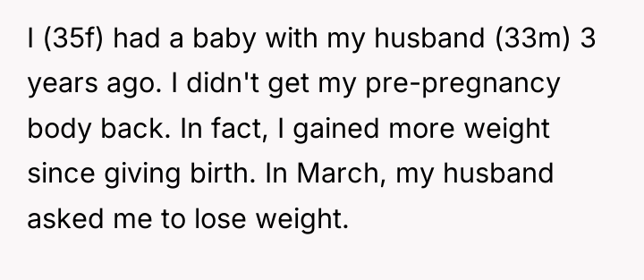 I (35f) had a baby with my husband (33m) 3...
