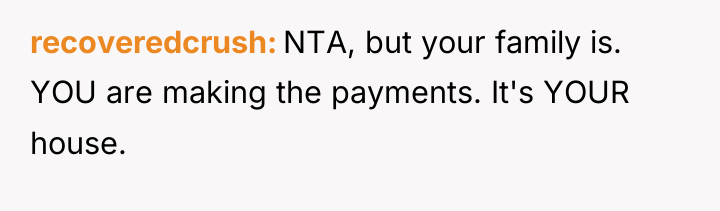 recoveredcrush NTA, but your family is. YOU are making the...