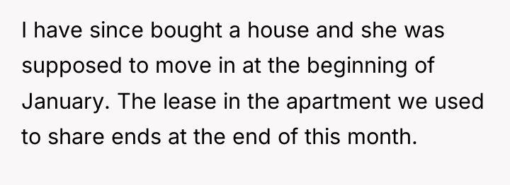 I have since bought a house and she was supposed...
