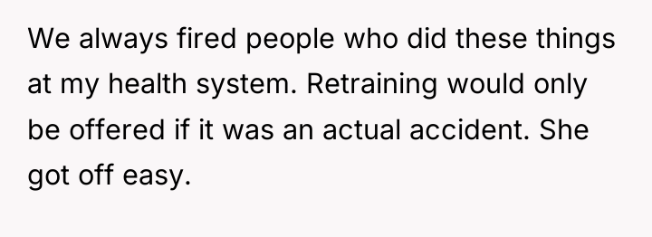 We always fired people who did these things at my...