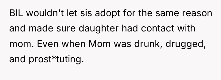 BIL wouldn't let sis adopt for the same reason and...