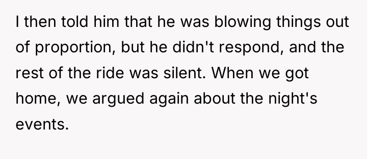 I then told him that he was blowing things out...