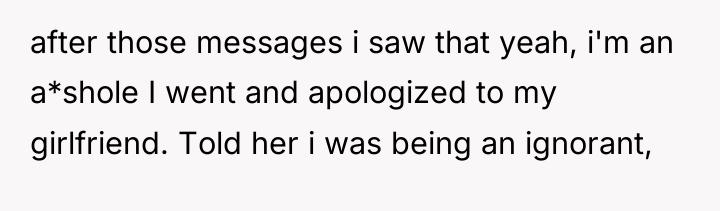 after those messages i saw that yeah, i'm an a*shole...