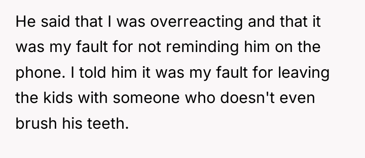 He said that I was overreacting and that it was...