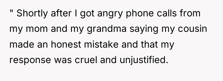 " Shortly after I got angry phone calls from my...