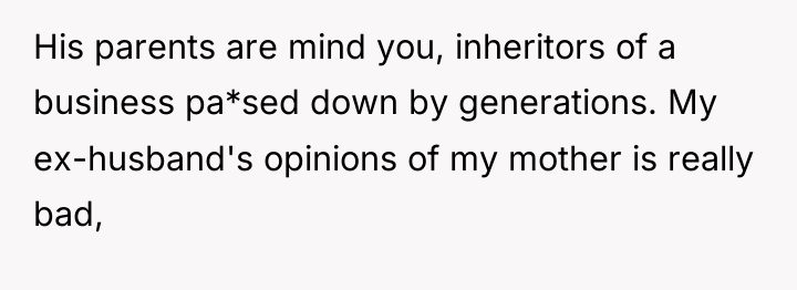His parents are mind you, inheritors of a business pa*sed...