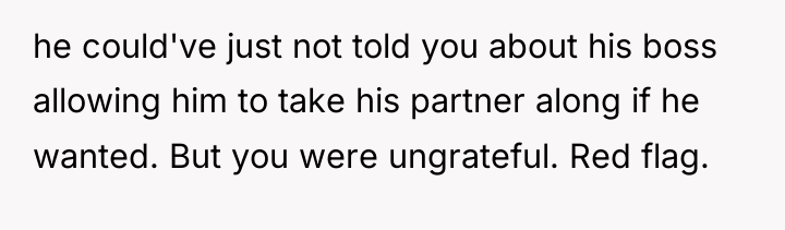 he could've just not told you about his boss allowing...