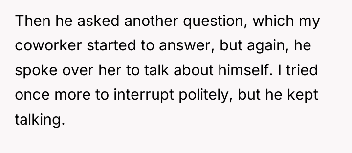 Then he asked another question, which my coworker started to...