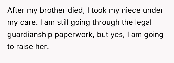 After my brother died, I took my niece under my...
