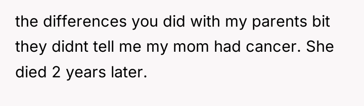 the differences you did with my parents bit they didnt...