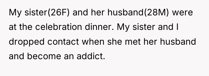 My sister(26F) and her husband(28M) were at the celebration dinner....