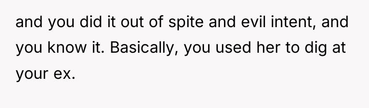 and you did it out of spite and evil intent,...