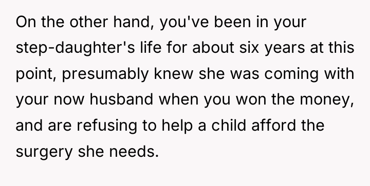 On the other hand, you've been in your step-daughter's life...