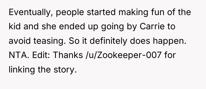 Eventually, people started making fun of the kid and she...