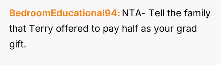 BedroomEducational94 NTA- Tell the family that Terry offered to pay...