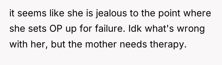 it seems like she is jealous to the point where...