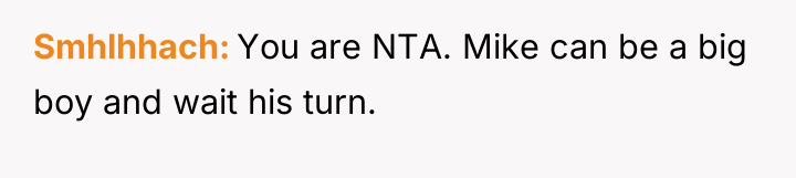 Smhlhhach You are NTA. Mike can be a big boy...