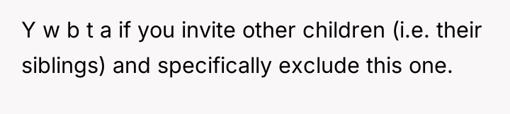Y w b t a if you invite other children...