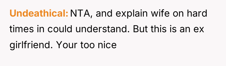 Undeathical NTA, and explain wife on hard times in could...