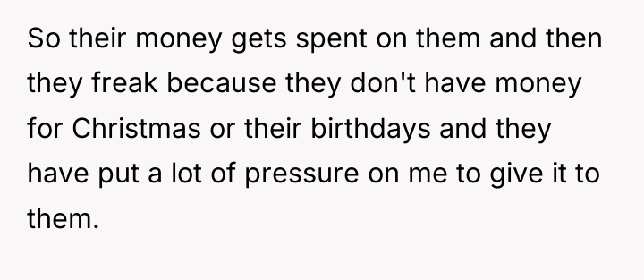 So their money gets spent on them and then they...
