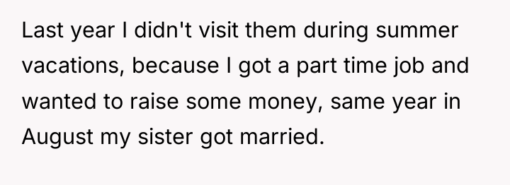 Last year I didn't visit them during summer vacations, because...