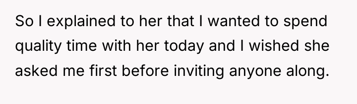 So I explained to her that I wanted to spend...