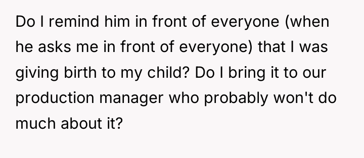 Do I remind him in front of everyone (when he...