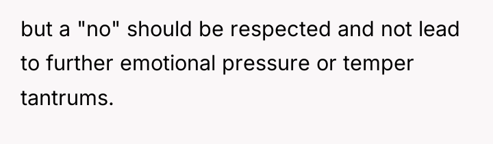 but a "no" should be respected and not lead to...