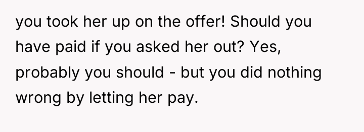 you took her up on the offer! Should you have...