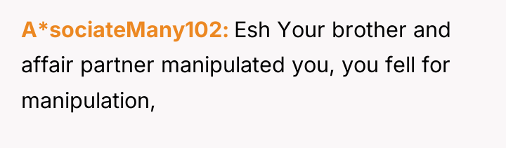 A*sociateMany102 Esh Your brother and affair partner manipulated you, you...