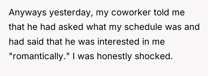 Anyways yesterday, my coworker told me that he had asked...