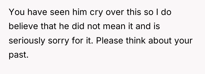 You have seen him cry over this so I do...